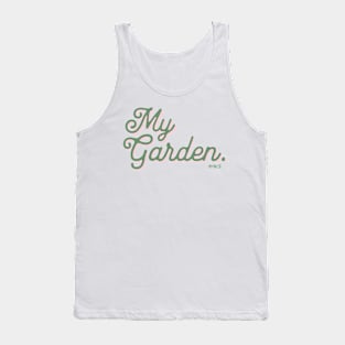 My Garden. (My Rules) Tank Top